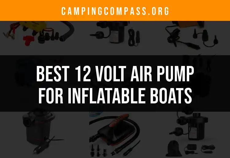 16 Best 12 Volt Air Pumps for Inflatable Boats