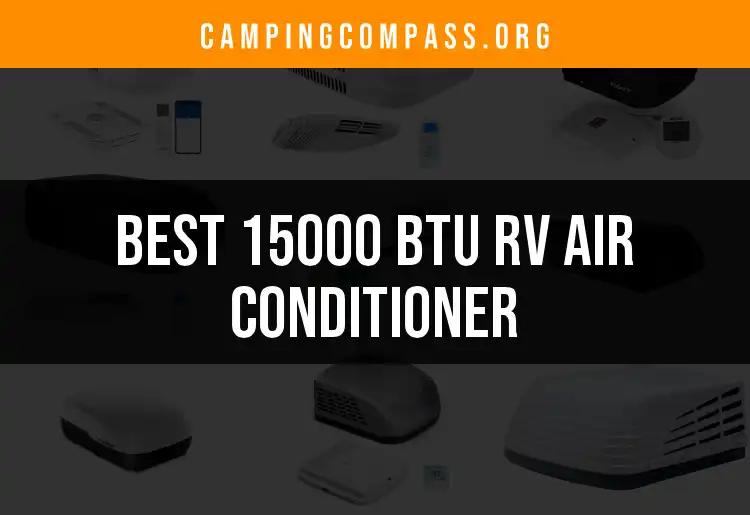 Top 10 15000 BTU RV Air Conditioners to Beat the Heat