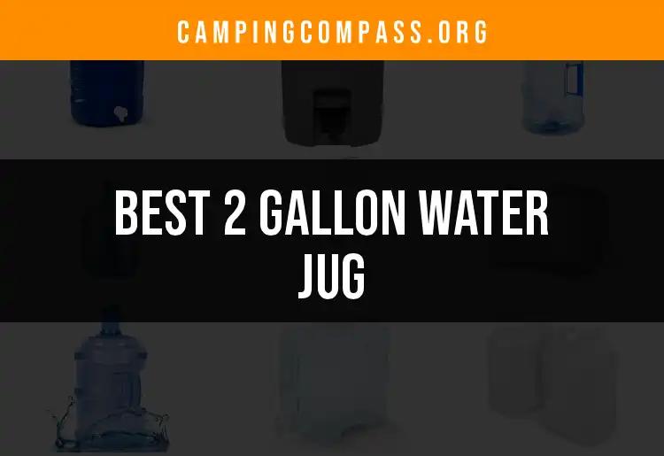 11 Best 2 Gallon Water Jugs for Your Outdoor Adventures