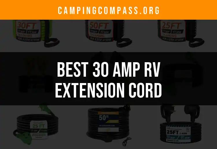 Top 10 30 Amp RV Extension Cords for Outdoor Adventures