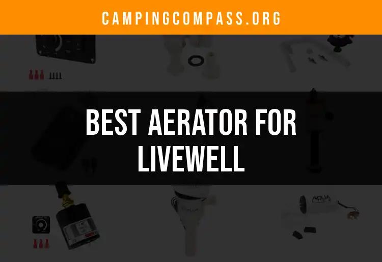 Top 10 Aerators for Livewell: Enhance Your Fishing Game