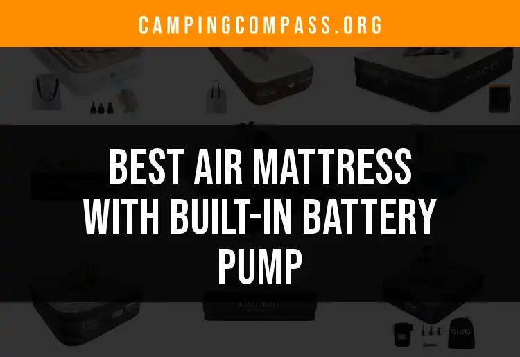 13 Best Air Mattresses With Built-In Battery Pumps