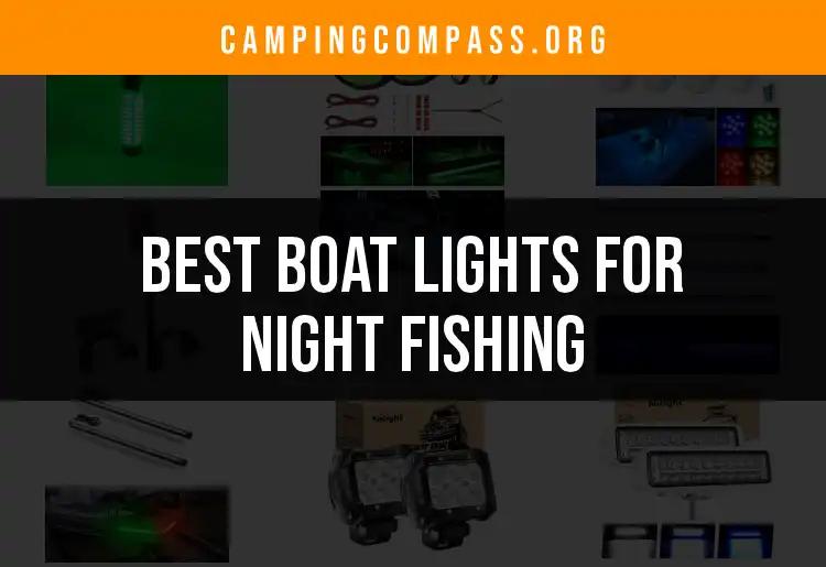 13 Best Boat Lights for Night Fishing Adventures