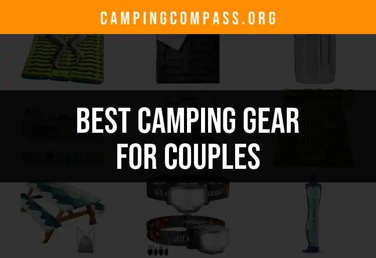 17 Essential Camping Gear for Couples to Elevate Your Adventures