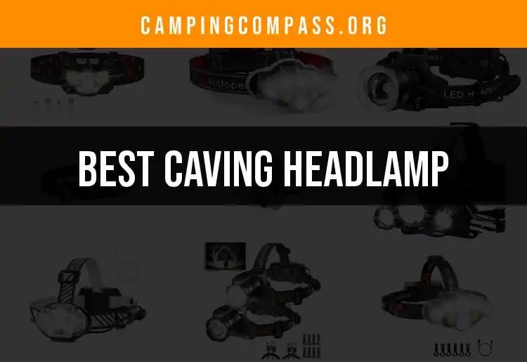 16 Best Caving Headlamps for Your Next Adventure