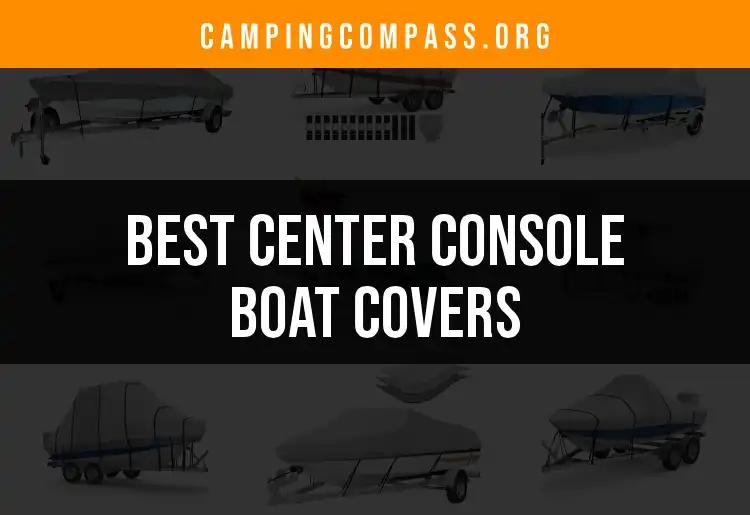 Top 10 Center Console Boat Covers for Every Adventurer