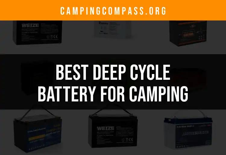 15 Best Deep Cycle Batteries for Camping Adventures