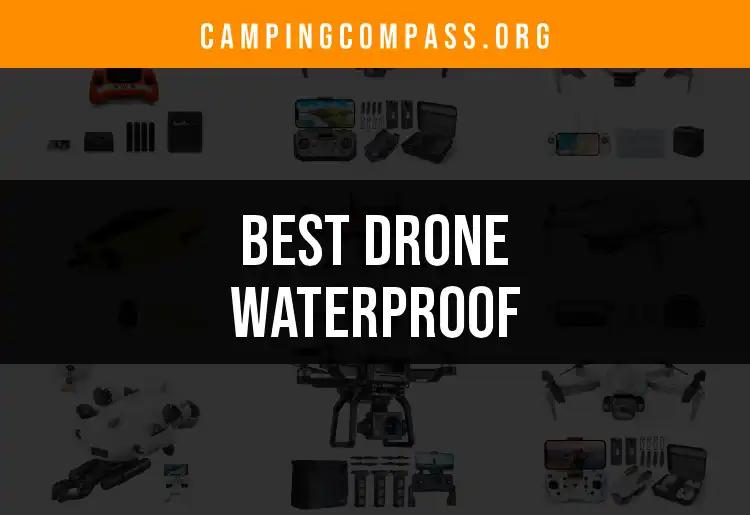 19 Best Waterproof Drones for Outdoor Adventures