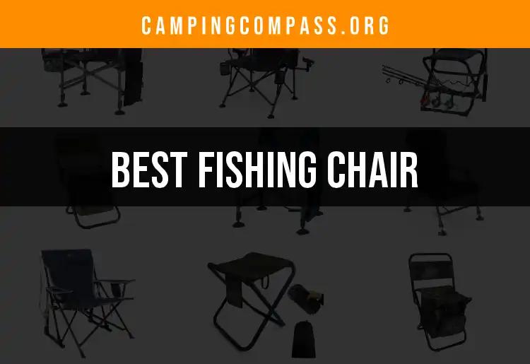 12 Best Fishing Chairs for Comfort and Convenience