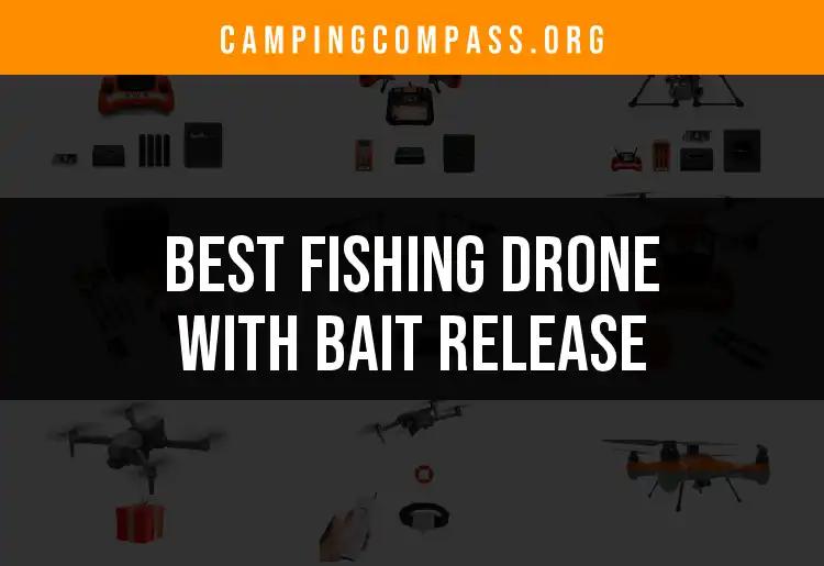 11 Best Fishing Drones With Bait Release to Cast Your Line