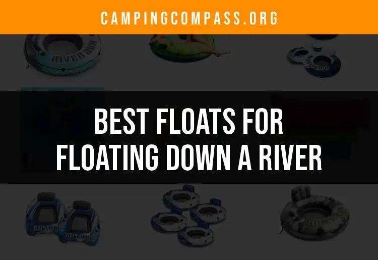11 Best Floats for Floating Down a River