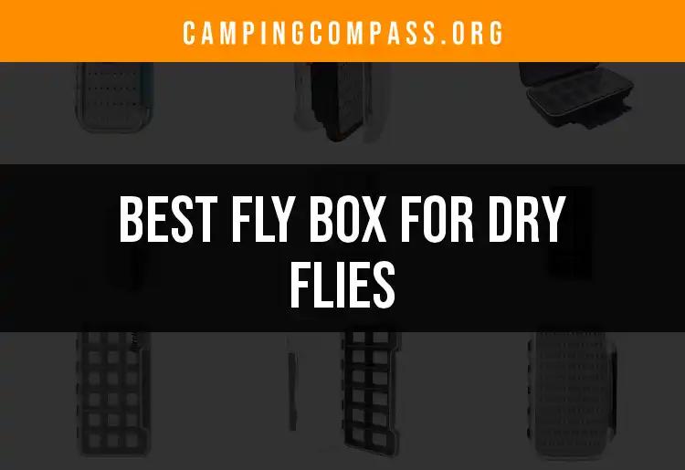 10 Best Fly Boxes for Dry Flies You Need to Try
