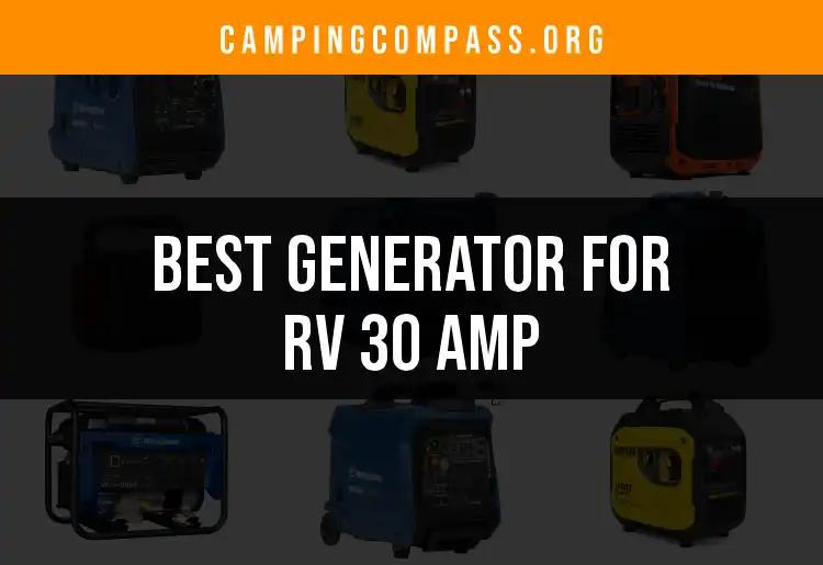 15 Best Generators for RV 30 Amp: Power Your Adventure