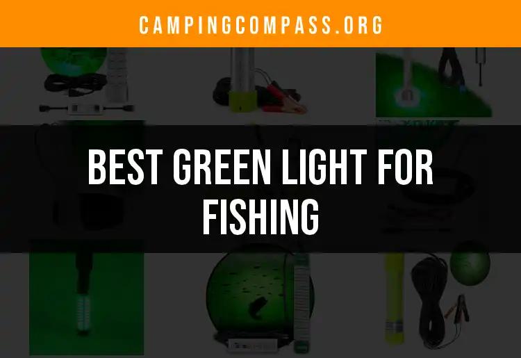 15 Best Green Lights for Fishing You Should Consider