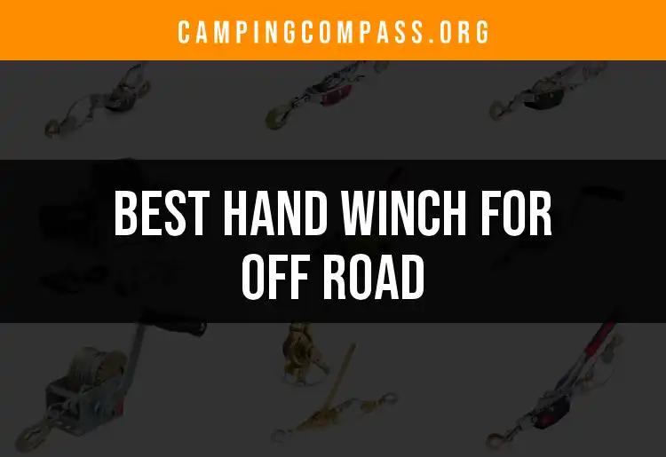 Top 10 Hand Winches for Off Road Adventures