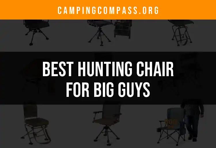 14 Best Hunting Chairs for Big Guys: Find Your Perfect Fit