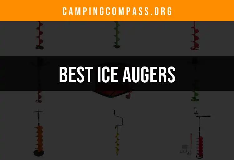 Top 10 Ice Augers for Effortless Winter Fishing Adventures