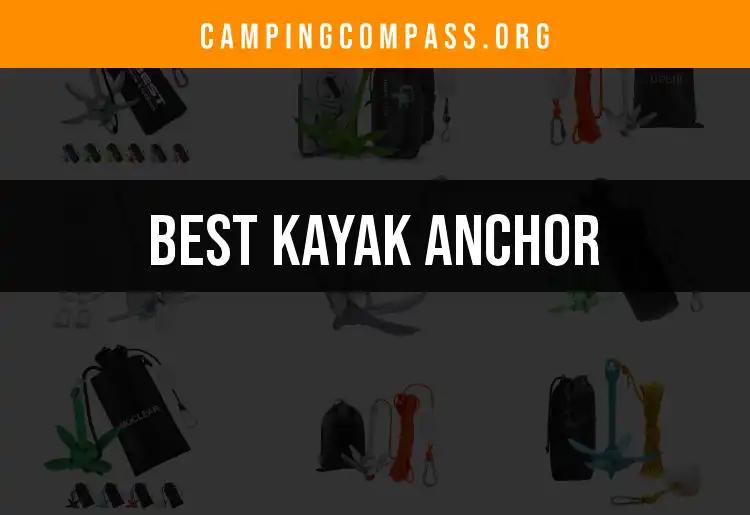 Top 10 Kayak Anchors for Your Next Adventure