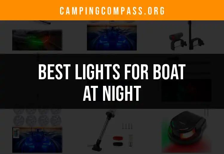 14 Best Lights for Boat at Night for Safe Navigation