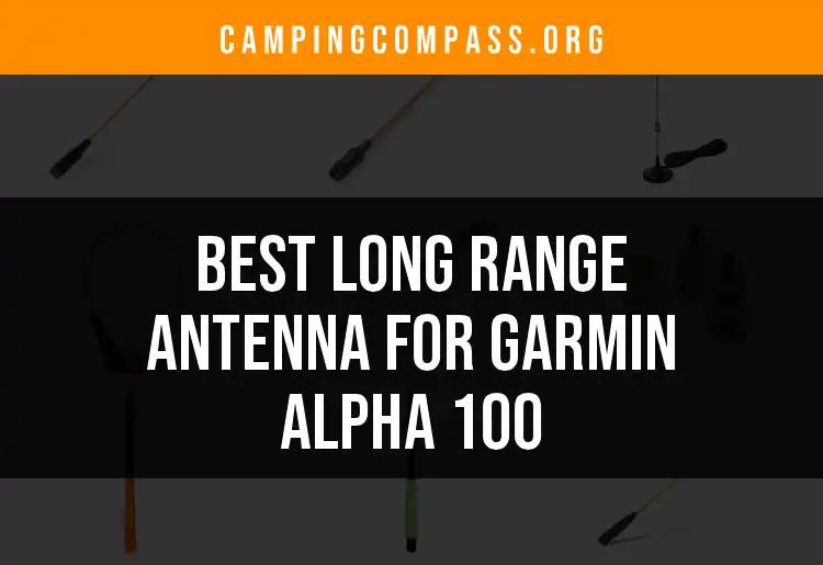 11 Best Long Range Antennas for Garmin Alpha 100