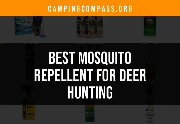 15 Best Mosquito Repellents for Deer Hunting Adventures