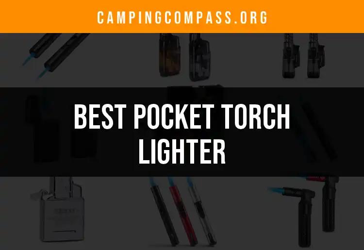 17 Essential Pocket Torch Lighters for Every Adventure