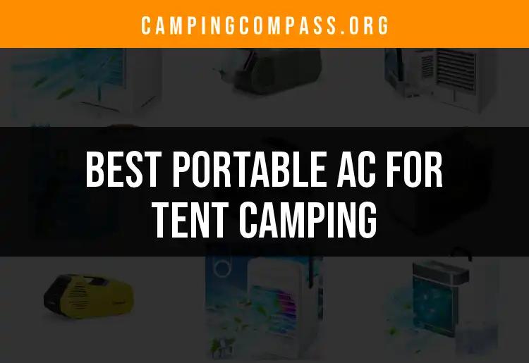 16 Best Portable ACs for Tent Camping Adventures