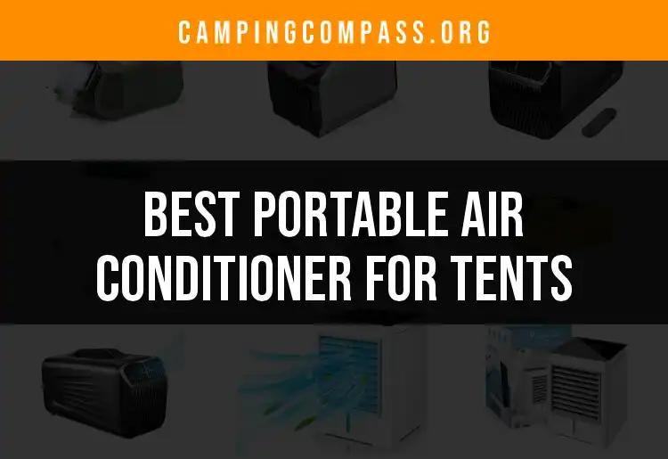 14 Best Portable Air Conditioners for Tents Reviewed