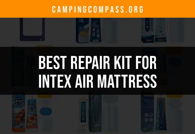 12 Top Intex Air Mattress Repair Kits Reviewed