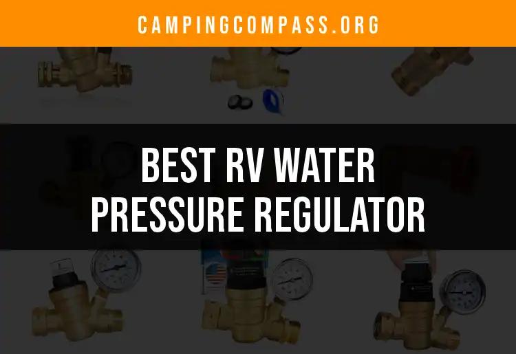 Top 10 RV Water Pressure Regulators for Safe Hydration