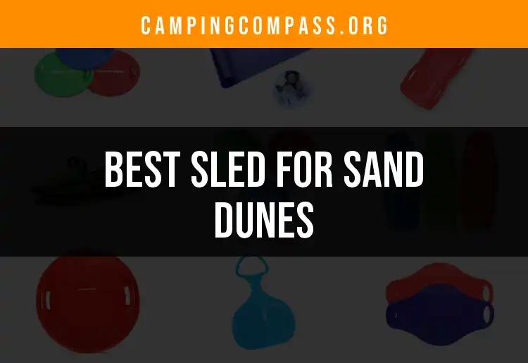 12 Best Sleds for Sand Dunes to Elevate Your Adventure