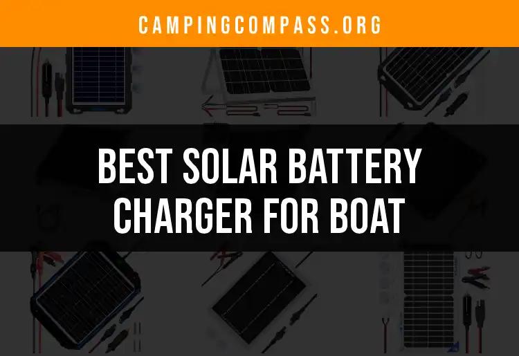 16 Best Solar Battery Chargers for Your Boat Adventure