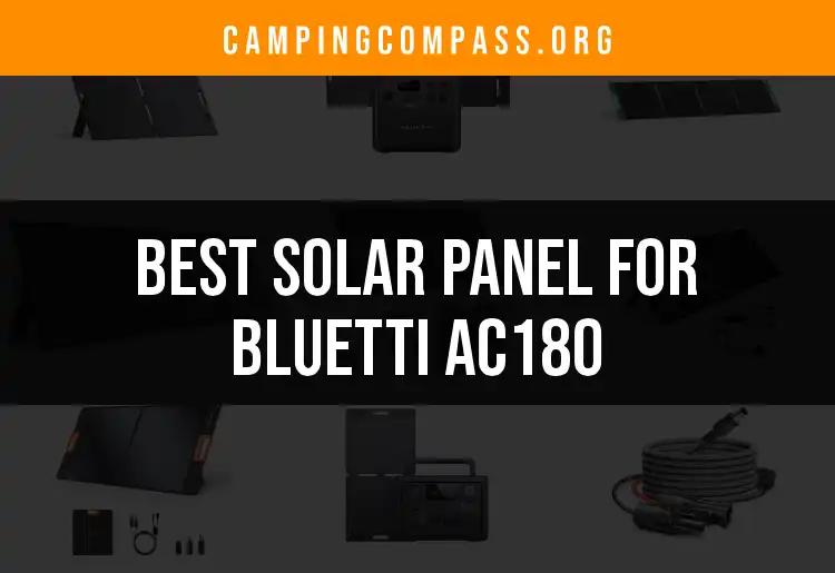 11 Best Solar Panels for Bluetti AC180 Revealed