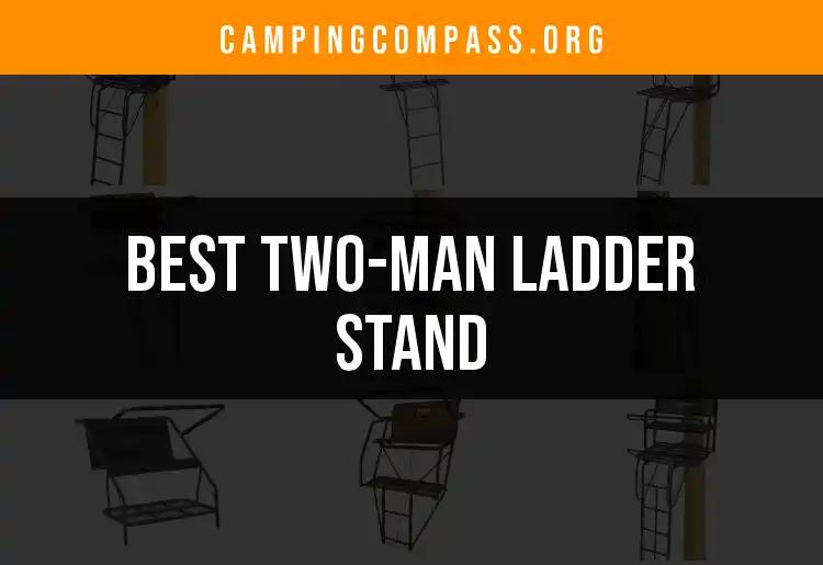 14 Best Two-Man Ladder Stands for Ultimate Hunting Adventures
