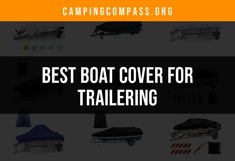 12 Best Boat Covers for Trailering: Protect Your Investment featured