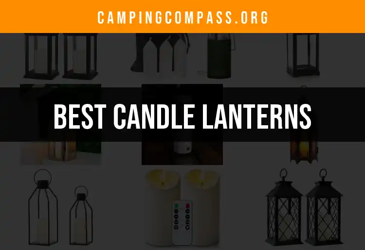 16 Best Candle Lanterns for Your Outdoor Adventures featured