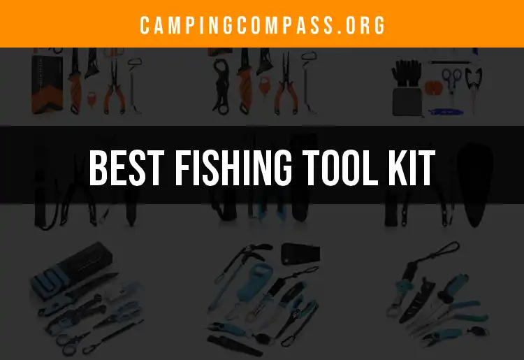 13 Must-Have Fishing Tool Kits for Every Angler