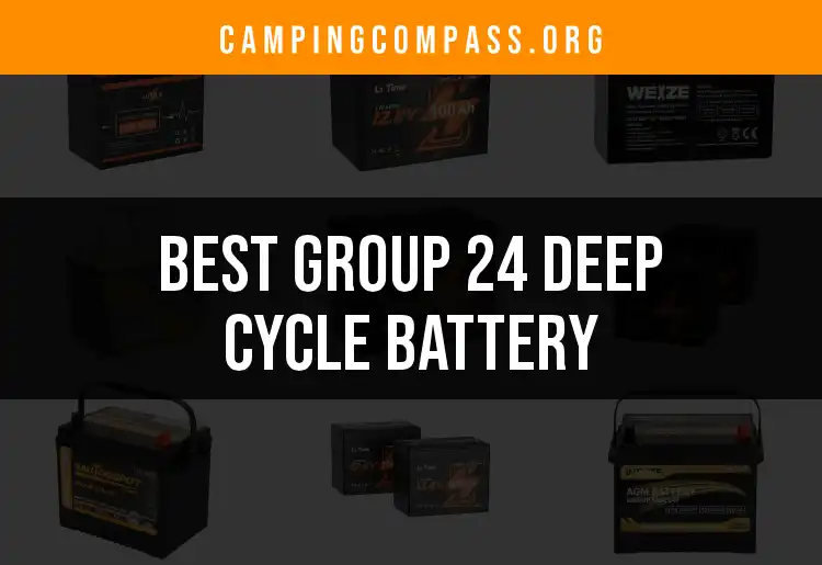 15 Best Group 24 Deep Cycle Batteries for Your Adventures featured