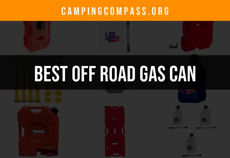 16 Top Off Road Gas Cans for Every Adventurer
